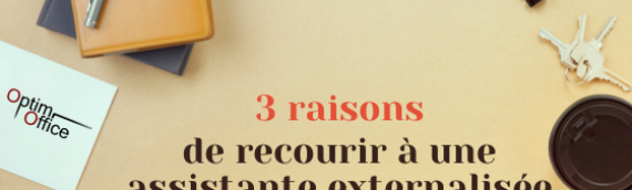 3 raisons de recourir à une assistante externalisée
